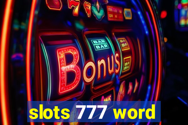 slots 777 word